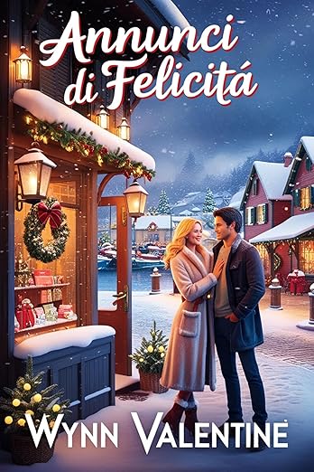 Annunci di Felicità (Bellsleigh Harbor) (Italian Edition)