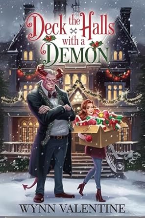 Deck the Halls with a Demon: A Cozy Paranormal Holiday Romcom Full of Magic and Mischief
