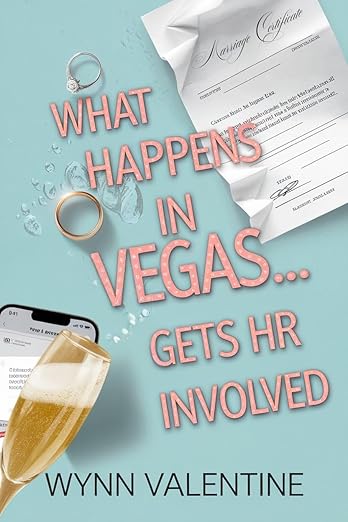 What Happens in Vegas….Gets HR Involved: A Fake Marriage Rom-Com with HR Nightmares